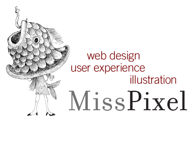 MissPixel: Web Design, Information Design, User Experience, Accesibility, Graphic Design, HTML building, Illustration. Web under construction